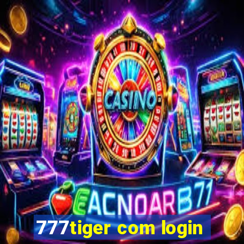 777tiger com login